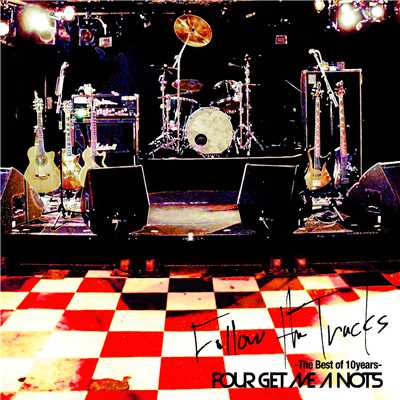 FOLLOW THE TRACKS -The Best of 10years-(初回限定盤)/FOUR GET ME A NOTS