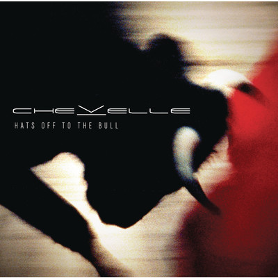 アルバム/Hats Off to the Bull/Chevelle
