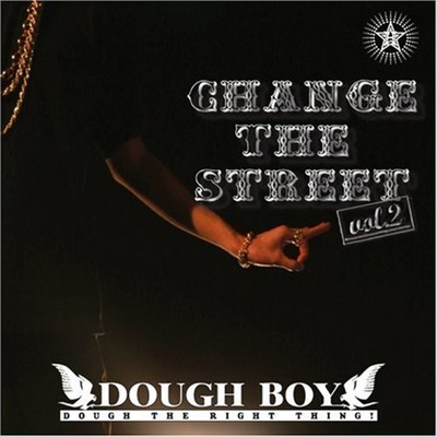Change The Street Vol.2/Dough Boy