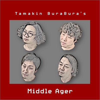Middle Ager/Tamakin BuraBura's