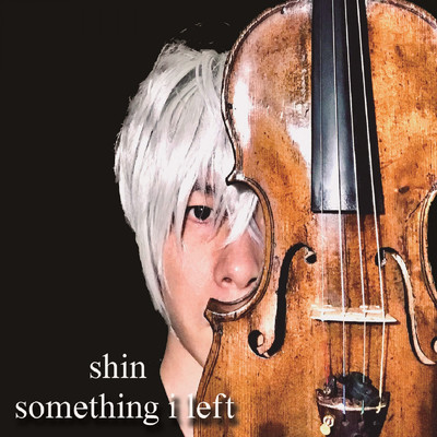シングル/something i left/shin