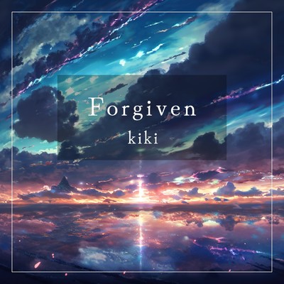 Forgiven/kiki