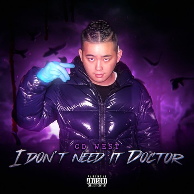 I don't need it Doctor/GD WEST