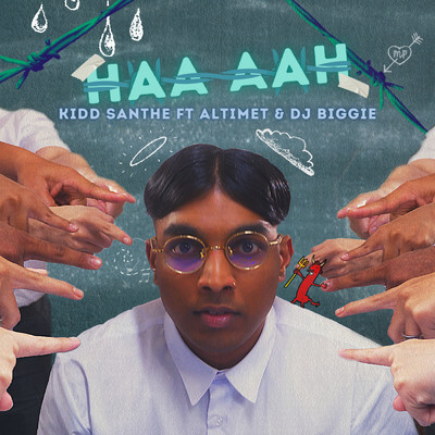 Haa Aah (featuring Altimet, DJ Biggie)/Kidd Santhe