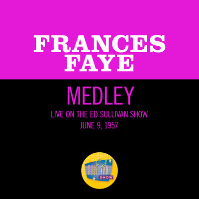 シングル/Oif'n Pripotchik／Too-Ra-Loo-Ra-Loo-Ral (Medley／Live On The Ed Sullivan Show, June 9, 1957)/Frances Faye