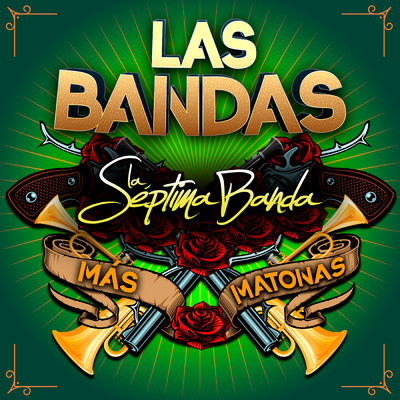 アルバム/Las Bandas Mas Matonas/La Septima Banda