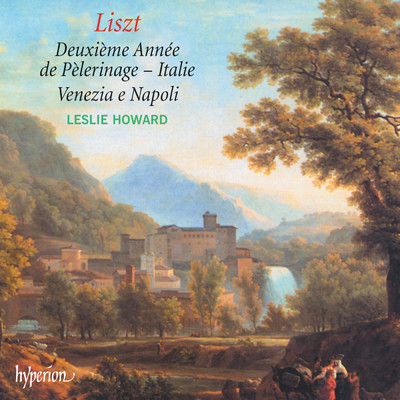 Liszt: Annees de Pelerinage II, Supplement (Venezia et Napoli), S. 162: I. Gondoliera/Leslie Howard