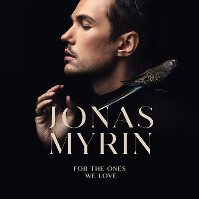 シングル/For The Ones We Love/Jonas Myrin