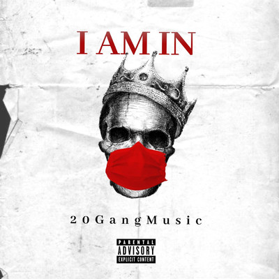 I Am In/20 Gang Music