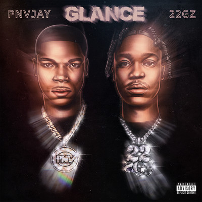 Glance (feat. 22Gz)/PNV Jay