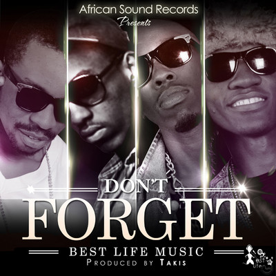 Don't Forget/Best Life Music