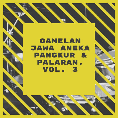 Gamelan Jawa Aneka Pangkur & Palaran, Vol. 3/Nn