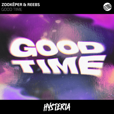 Good Time/Zookeper & Reebs