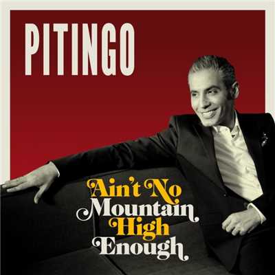 Ain't No Mountain High Enough (Spanish version)/Pitingo