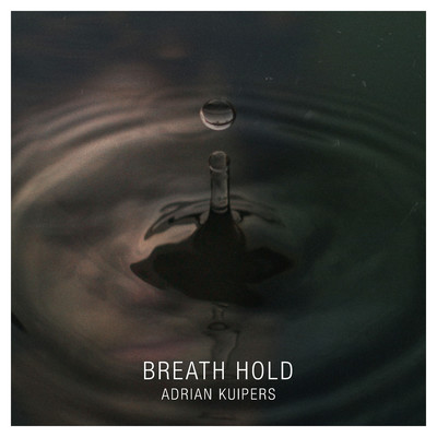 シングル/Breath Hold/Adrian Kuipers