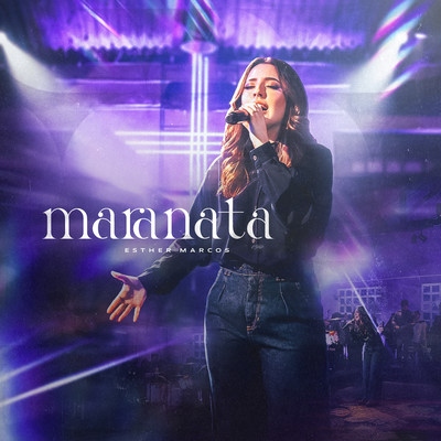 Maranata/Esther Marcos