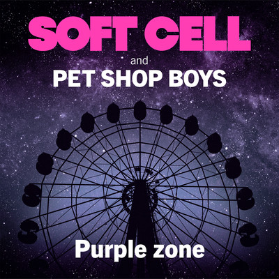 Purple Zone (Club Mix)/Soft Cell & Pet Shop Boys