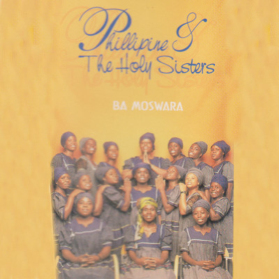 アルバム/Ba Moswara/Phillipine & The Holy Sisters