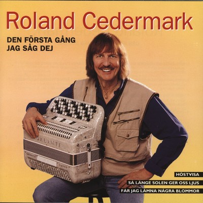 アルバム/Den forsta gang jag sag dej/Roland Cedermark