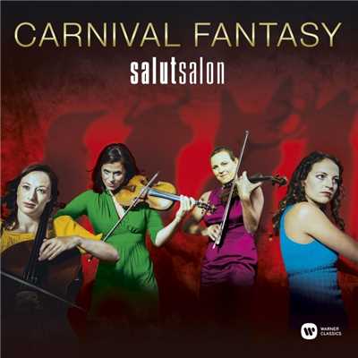 Carnival Fantasy - A Carnival Of The Animals And Other Fantasies/Salut Salon