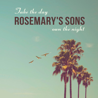 Two Tickets To Heaven/Rosemary's Sons