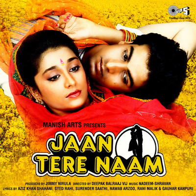 Jaan Tere Naam (Original Motion Picture Soundtrack)/Nadeem-Shravan