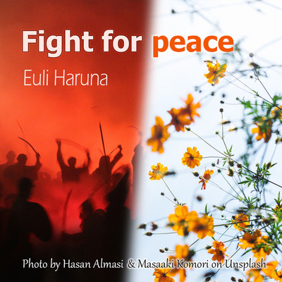 Fight for peace/Euli Haruna