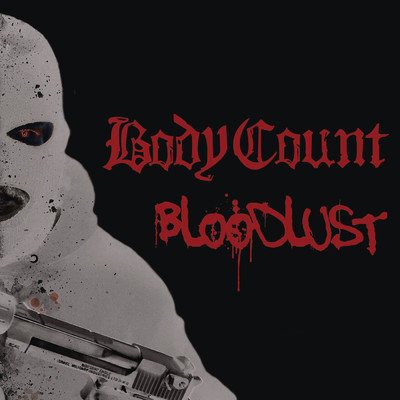 アルバム/Bloodlust (Explicit)/Body Count