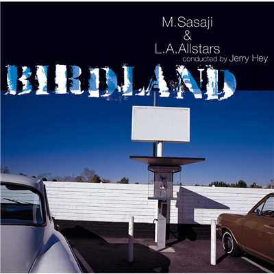 アルバム/BIRDLAND/M. Sasaji／L.A. Allstars