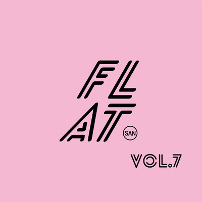 アルバム/Flat Pouch, Vol.7/FLAT san