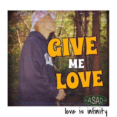 シングル/GIVE ME LOVE/ASAD
