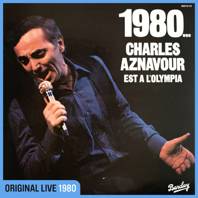 1980... Charles Aznavour est a l'Olympia (Live ／ 1980)/シャルル・アズナヴール