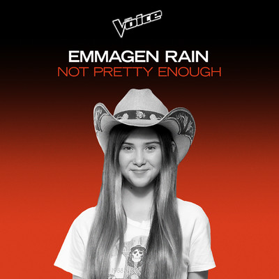 Not Pretty Enough (The Voice Australia 2020 Performance ／ Live)/Emmagen Rain