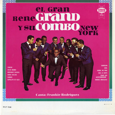 El Gran Rene Grand Y Su Combo New York (featuring Frankie Rodriguez)/Rene Grand y su Combo New York
