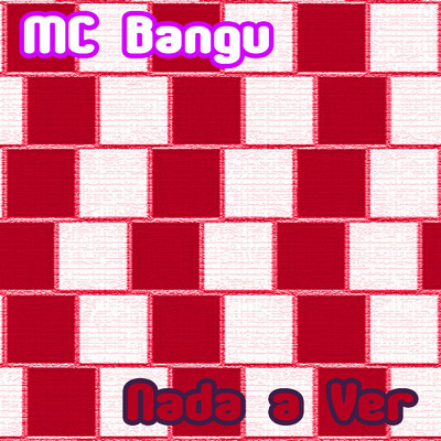 アルバム/Nada a Ver/MC Bangu