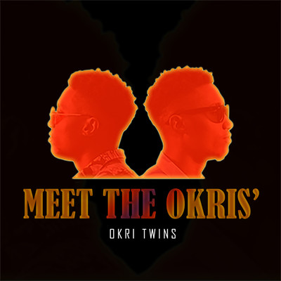 Meet The Okris/OKRI TWINS TFO