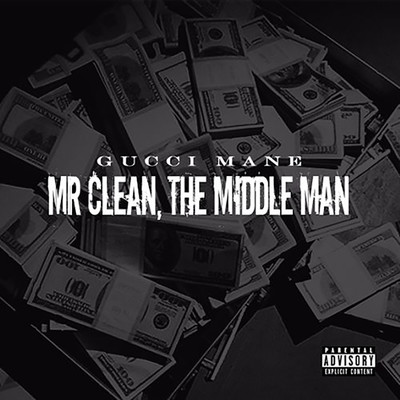 アルバム/Mr. Clean, the Middle Man/Gucci Mane
