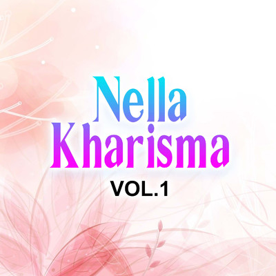 Nella Kharisma Album, Vol. 1/Nella Kharisma