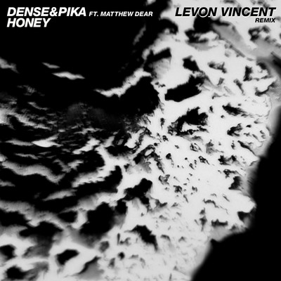 シングル/Honey (feat. Matthew Dear) [Levon Vincent Remix]/Dense & Pika
