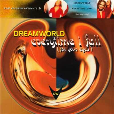 Everytime I Fall (For Your Eyes) (Instrumental Version)/Dreamworld