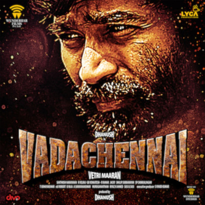 VadaChennai (Original Motion Picture Soundtrack)/Santhosh Narayanan