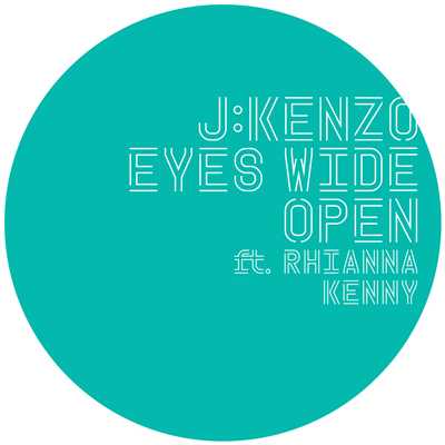 アルバム/Eyes Wide Open (feat. Rhianna Kenny) [Remixes]/J:Kenzo
