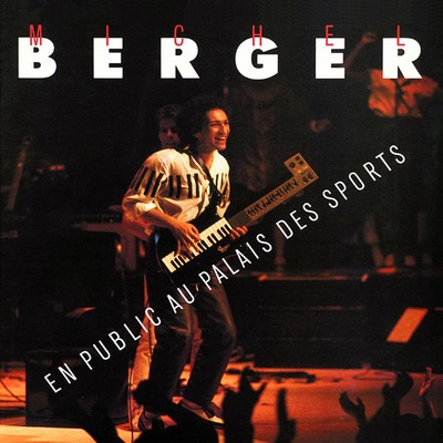 Celui qui chante (Live au Palais des Sports, 1983) [Remasterise en 2002]/Michel Berger