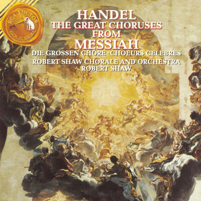Messiah: And The Glory Of The Lord/Robert Shaw／Robert Shaw Chorale, The／Robert Shaw Orchestra