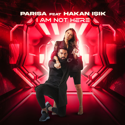 I Am Not Here feat.Hakan Isik/Parisa