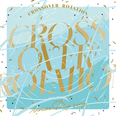 シングル/CROSSOVER ROTATION(Off Vocal)/IDOLiSH7 ／ TRIGGER ／ Re:vale ／ ZOOL