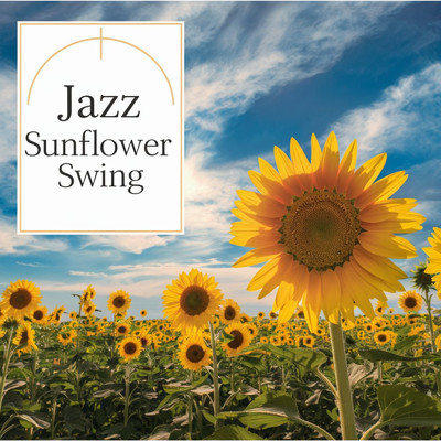 シングル/Sunflower Swing/Seraphim