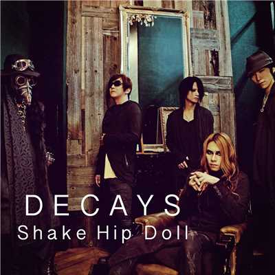 Shake Hip Doll/DECAYS
