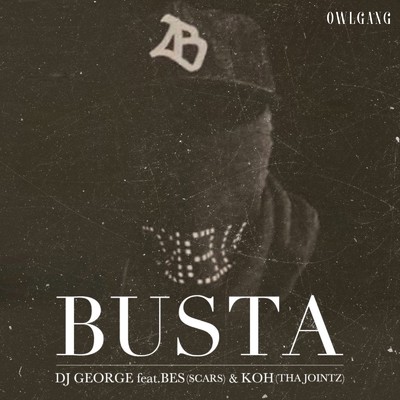 BUSTA (feat. BES & Koh) [Instrumental]/DJ GEORGE