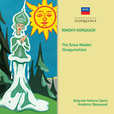 シングル/Rimsky-Korsakov: The Snow Maiden ／ Act 3 - ”Da zdravstvuyet premudri”/Belgrade National Opera Chorus／Belgrade National Opera Orchestra／Kreshimir Baranovich